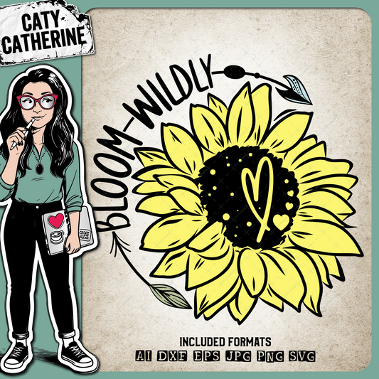 Bloom Wildly Sunflower Inspirational Quote – Quotes & Sayings SVG Design by Caty Catherine