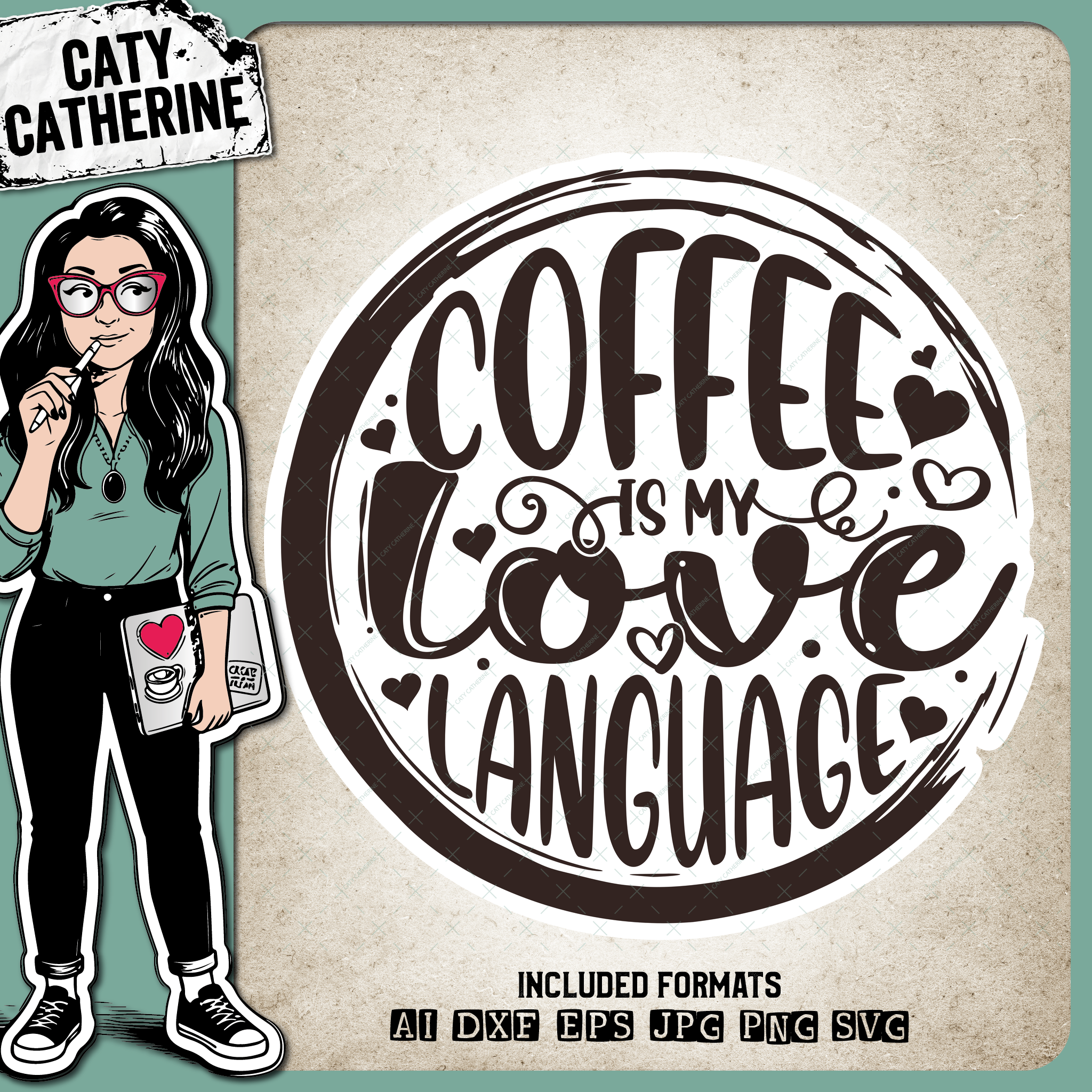 Coffee Is My Love Language Coffee Lover Quote – Food & Drink SVG Design by Caty Catherine