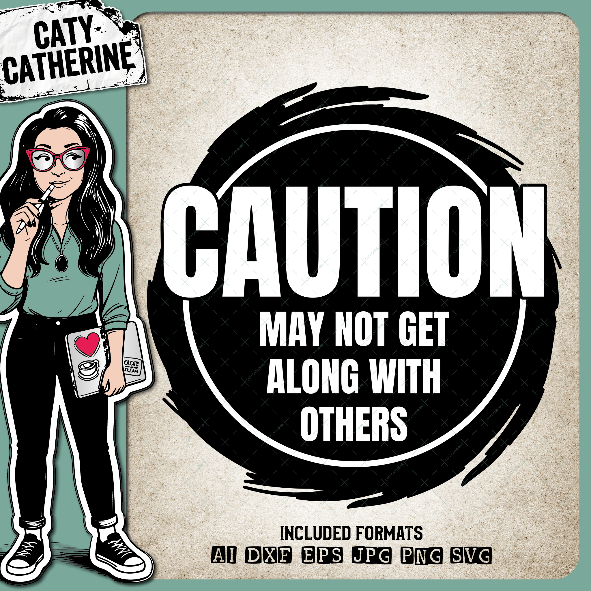 Caution May Not Get Along With Others Funny Antisocial Quote – Quotes & Sayings SVG Design by Caty Catherine