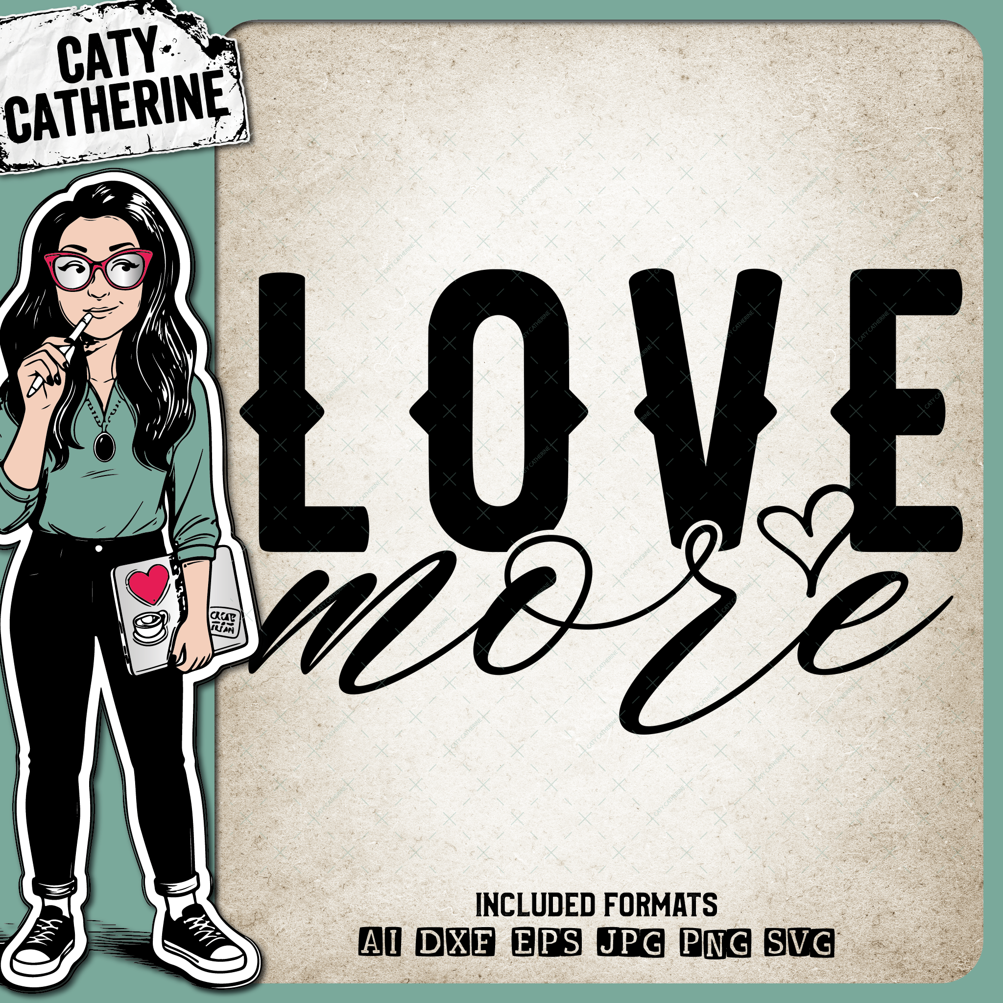 Love More Kindness Quote – Quotes & Sayings SVG Design by Caty Catherine