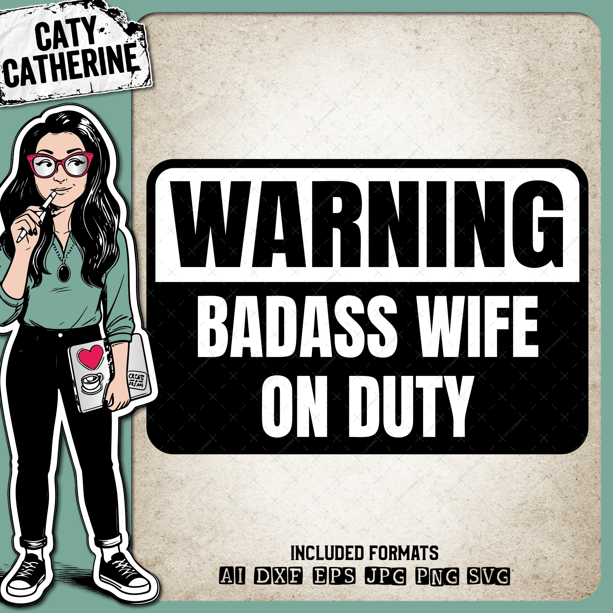 Warning Wife On Duty Funny Marriage Quote – SVG Design by Caty Catherine