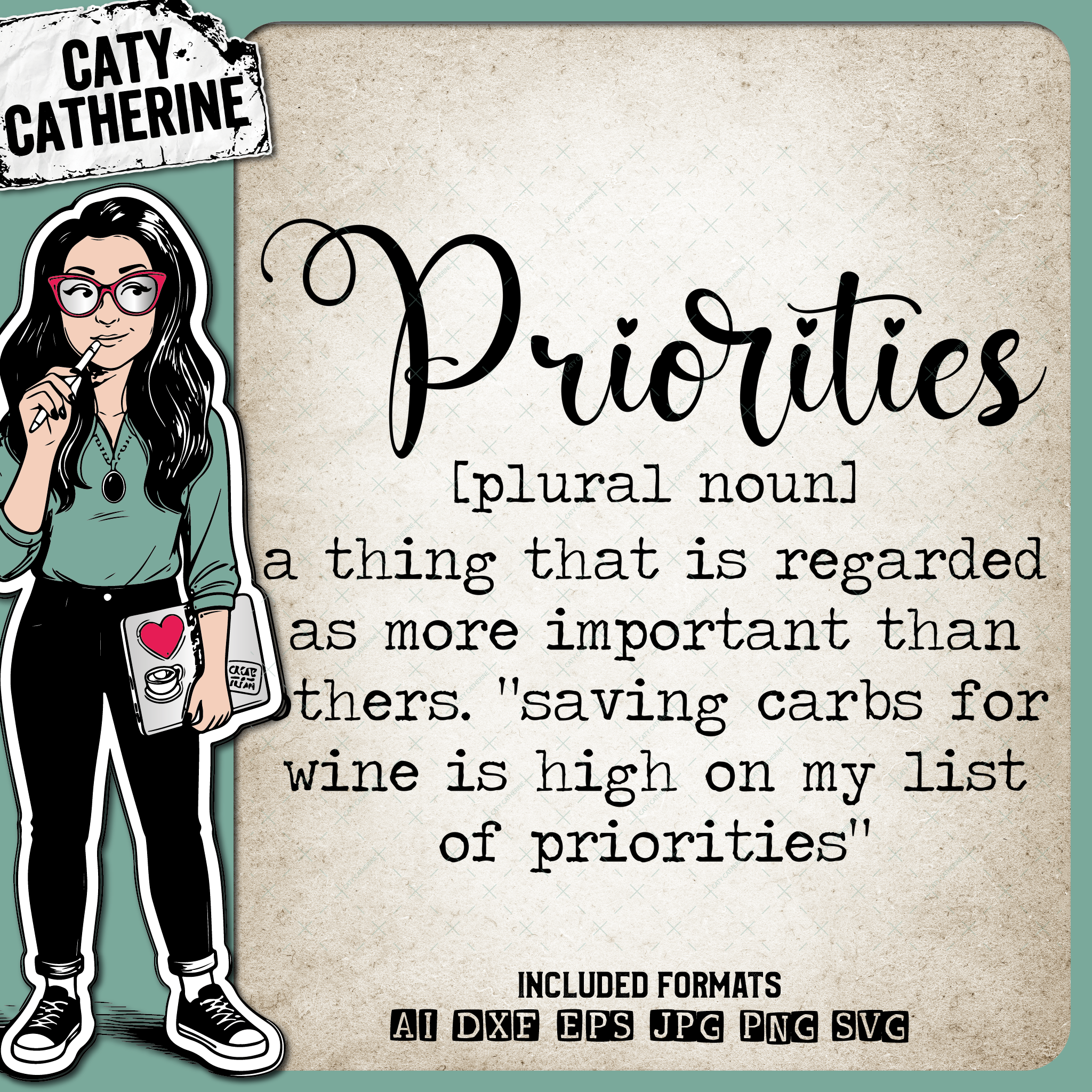Priorities Dictionary Definition Funny Quote Save Carbs for Wine – Quotes & Sayings SVG Design by Caty Catherine