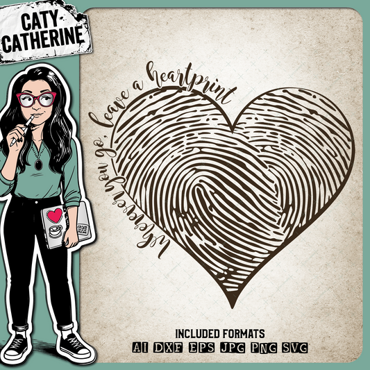 Wherever You Go Leave A Heartprint Fingerprint Love Heart Inspirational Quote – Quotes & Sayings SVG Design by Caty Catherine