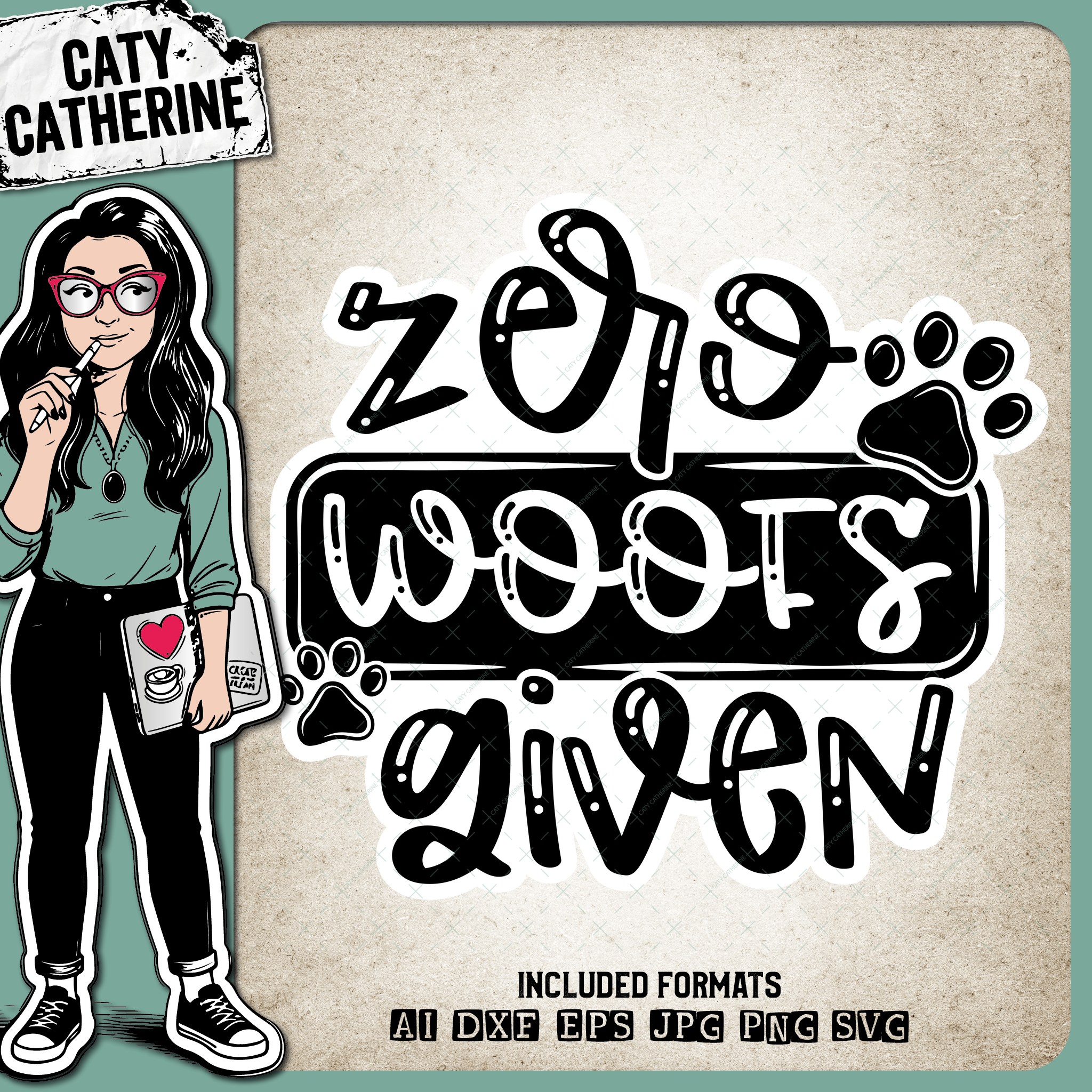 Zero Woofs Given Funny Quote – Quotes & Sayings SVG Design by Caty Catherine