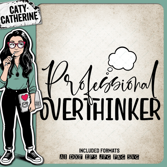 Professional Overthinker Funny Quote – Quotes & Sayings SVG Design by Caty Catherine