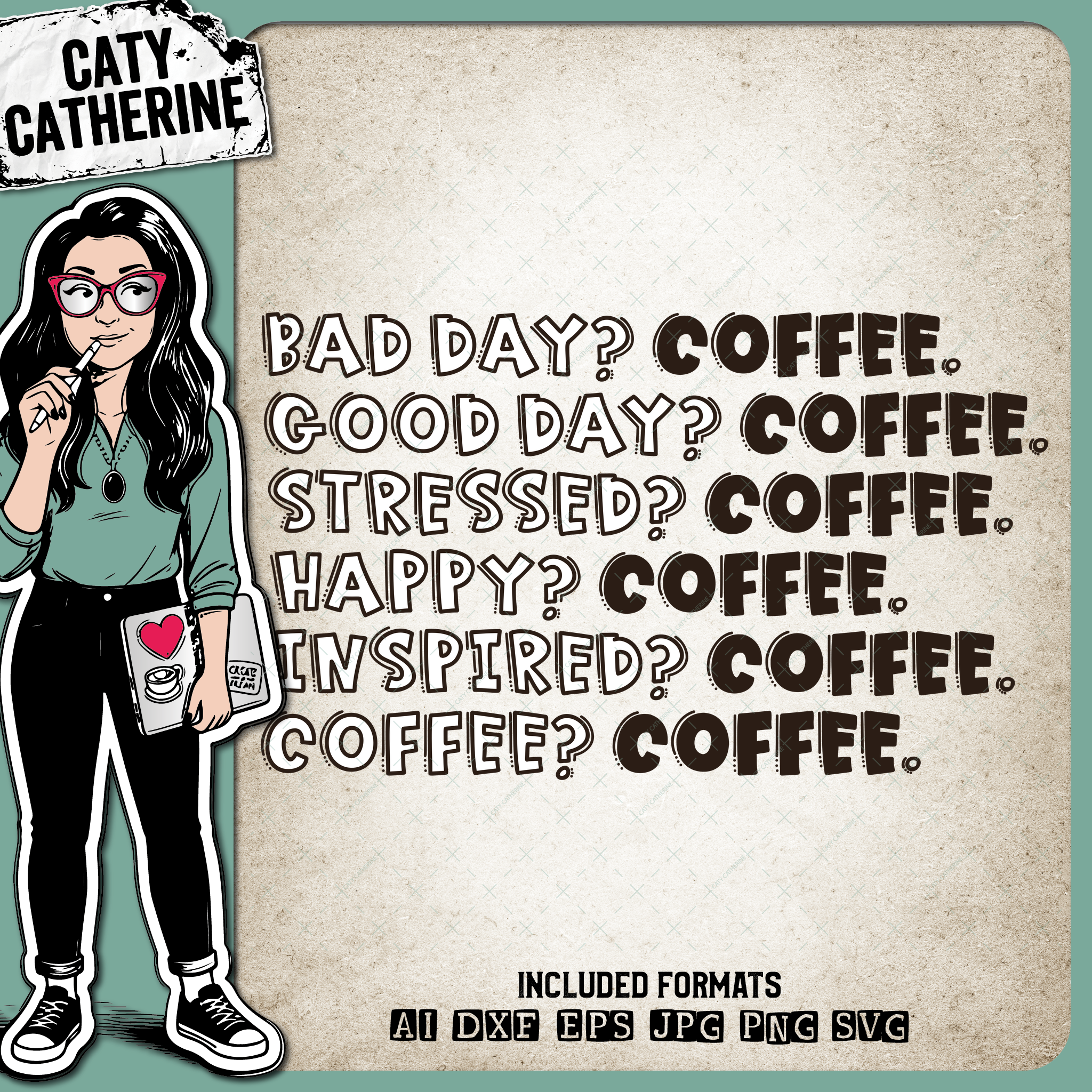 Funny Coffee Lover Quote – Quotes & Sayings SVG Design by Caty Catherine