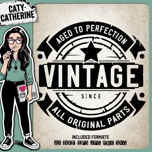 Badge Distressed Vintage Since Aged To Perfection All Original Parts – Birthday SVG Design by Caty Catherine