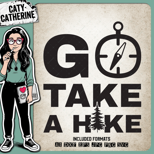 Go Take A Hike Hiking Graphic – Outdoors SVG Design by Caty Catherine