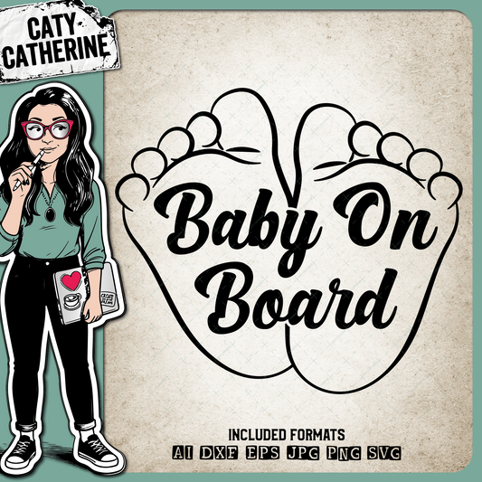 Baby On Board DIY Car Decal Baby Feet – Babies & Kids SVG Design by Caty Catherine