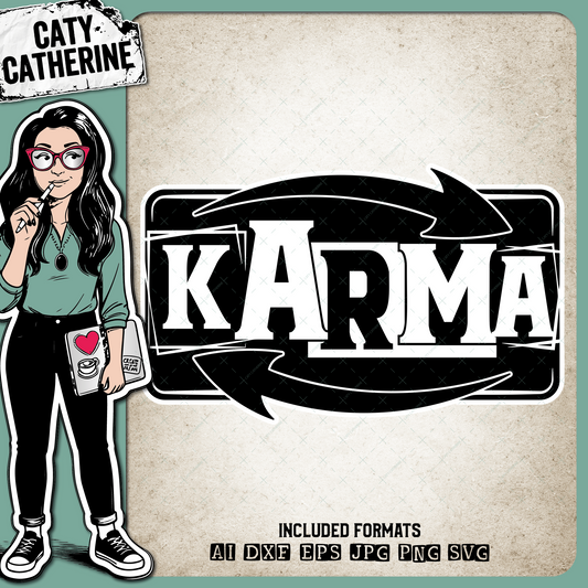 Karma Arrows What Goes Around Comes Around – Quotes & Sayings SVG Design by Caty Catherine