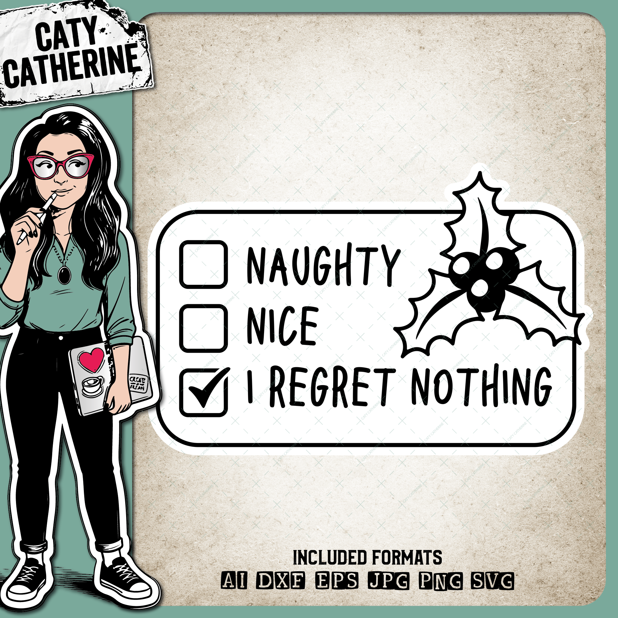 Naughty Nice I Regret Nothing Funny Christmas – SVG Design by Caty Catherine