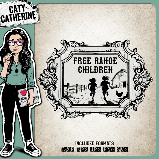 Free Range Children Farmhouse Sign – Babies & Kids SVG Design by Caty Catherine