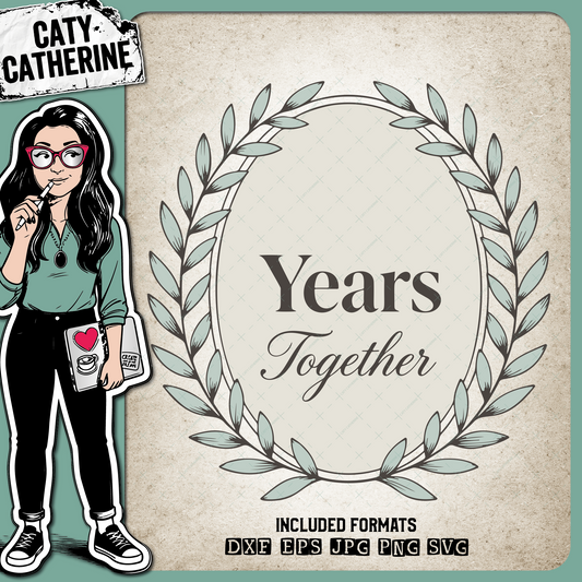 Years Together Couple Anniversary Blank Wreath – SVG Design by Caty Catherine