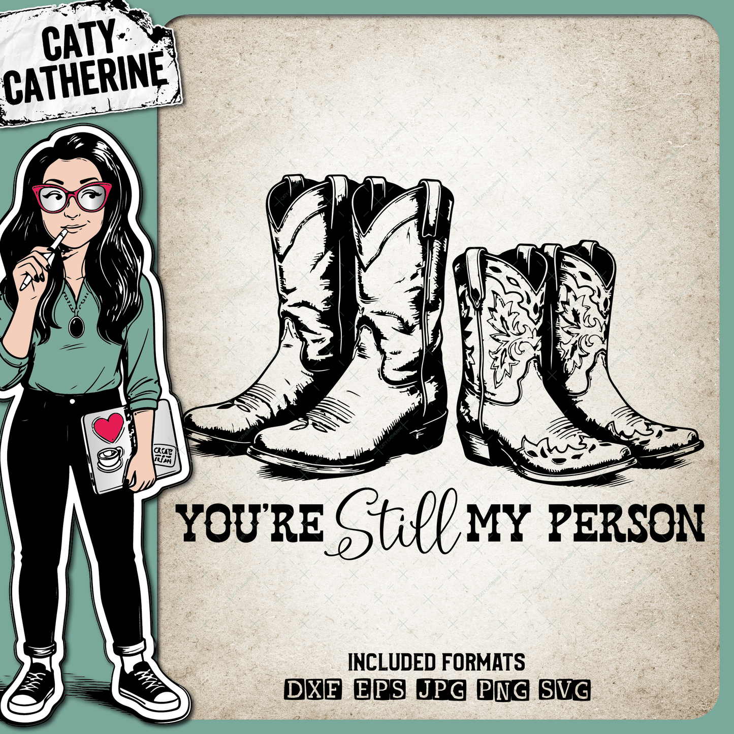 Couples Pair of Cowboy Boots You're Still My Person – Western SVG Design by Caty Catherine