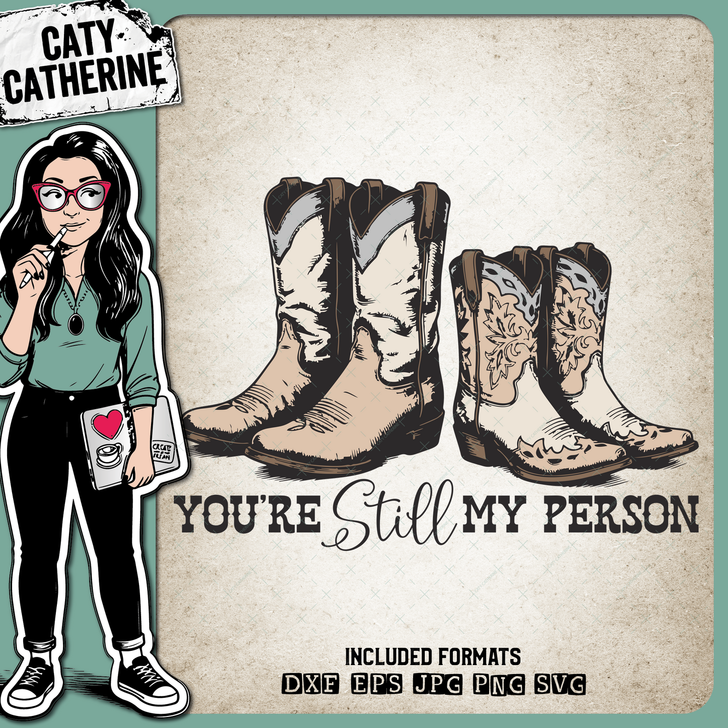 Couples Pair of Cowboy Boots You're Still My Person – Western SVG Design by Caty Catherine