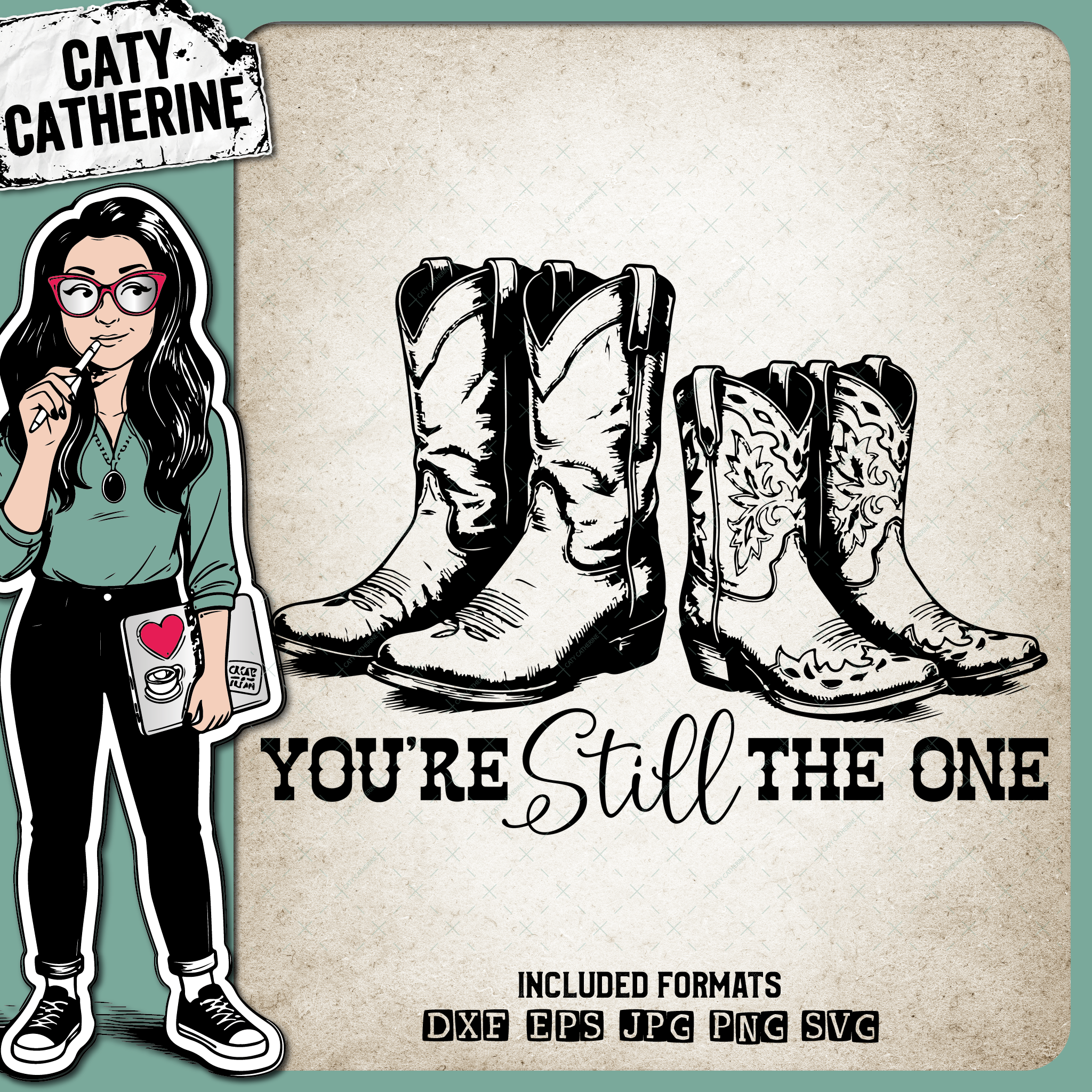 Couples Pair of Cowboy Boots You're Still The One – Western SVG Design by Caty Catherine