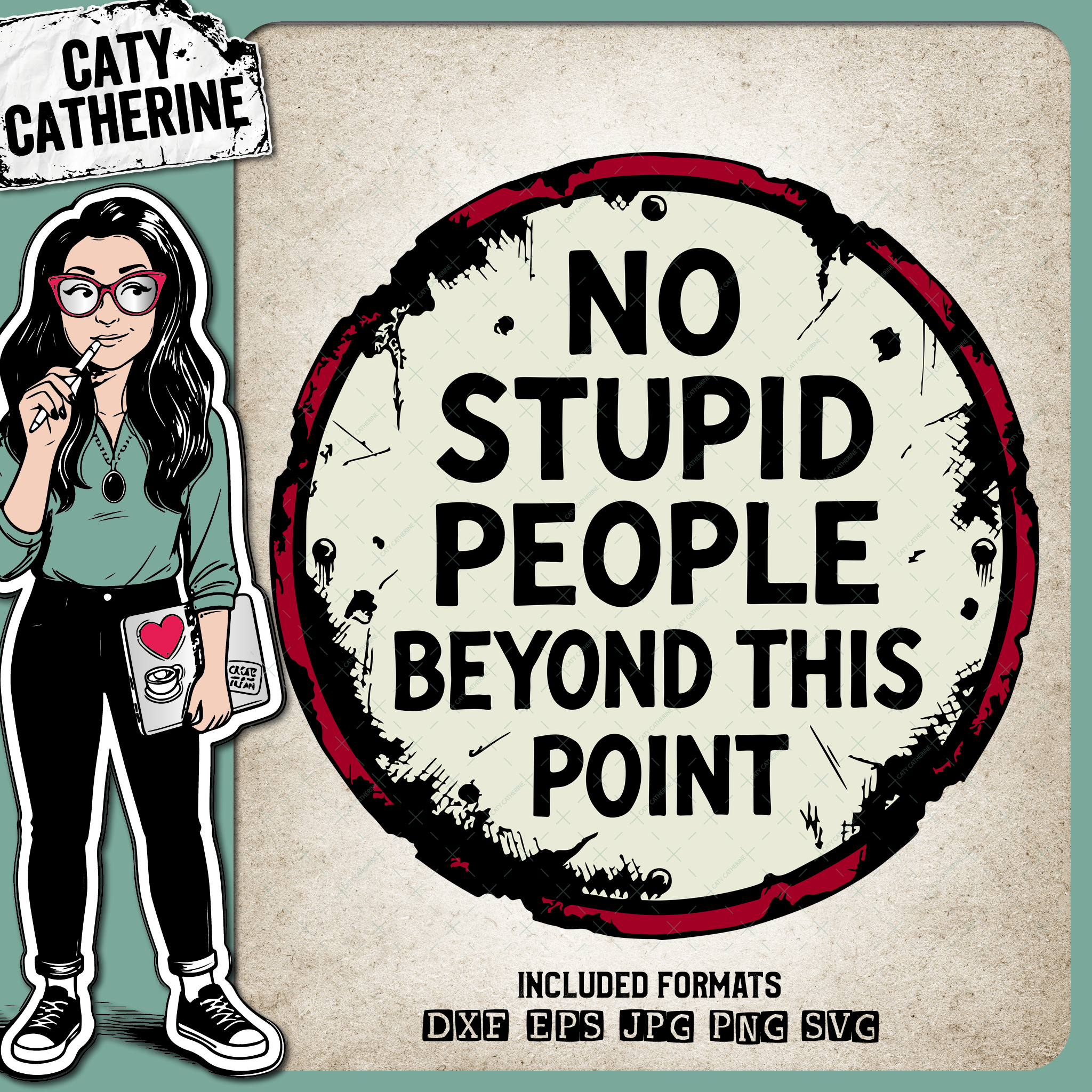 Circle Tin Sign No Stupid People Beyond This Point – Quotes & Sayings SVG Design by Caty Catherine