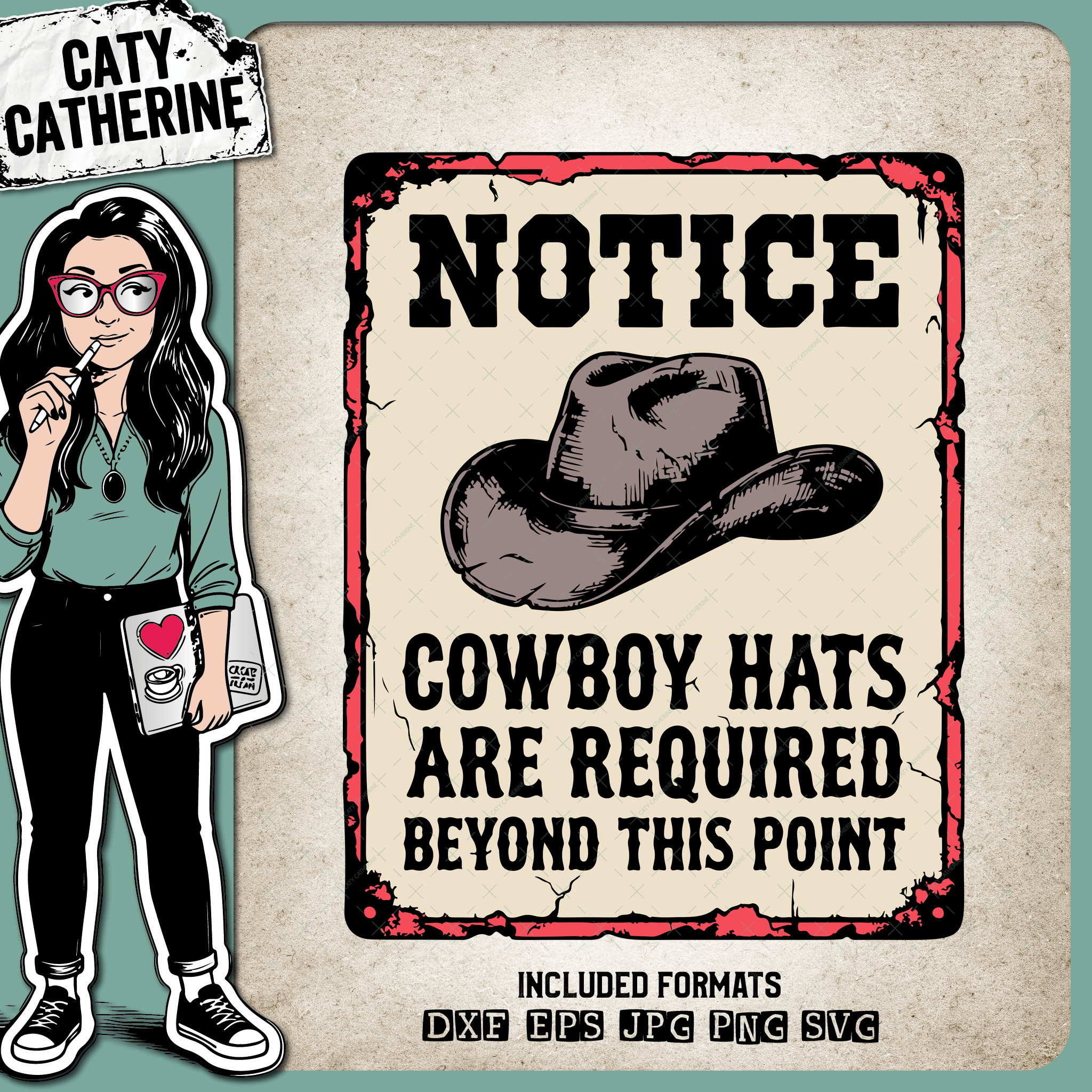 Rustic Metal Tin Sign NOTICE Cowboy Hats Are Required Beyond This Point – Western SVG Design by Caty Catherine