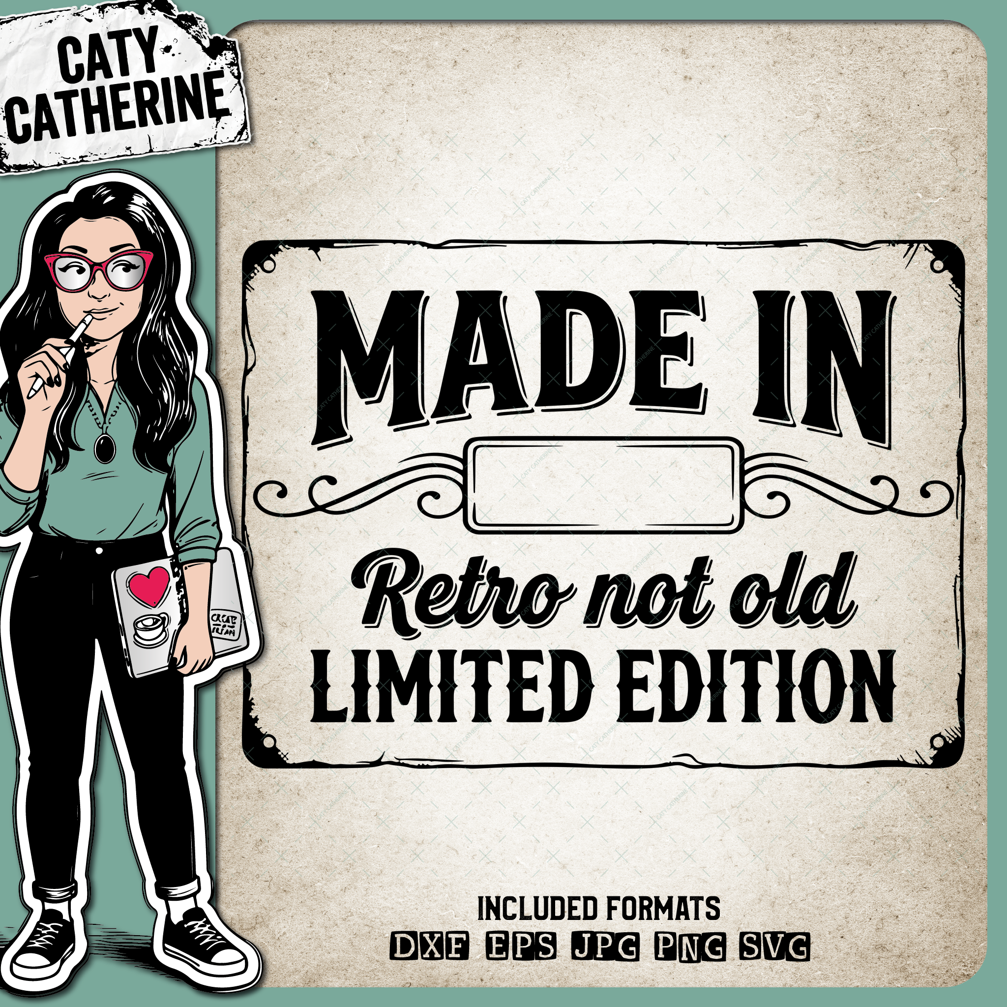 Blank DIY Made In "YEAR" Sign Retro Not Old Limited Edition – Birthday SVG Design by Caty Catherine