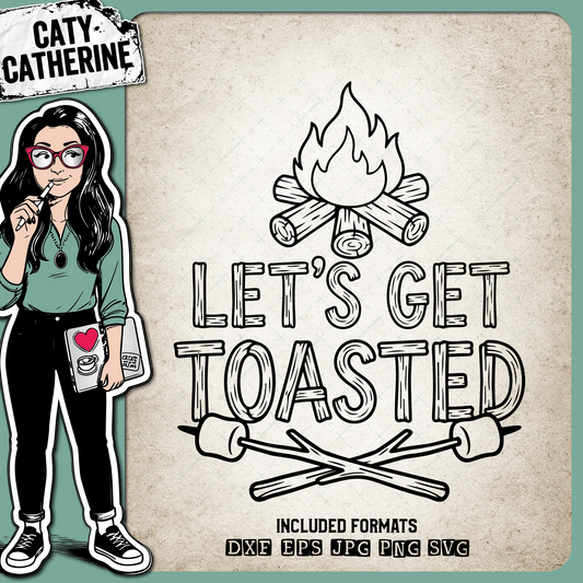 Let's Get Toasted Campire Marshmallows Smores Camping – Outdoors SVG Design by Caty Catherine