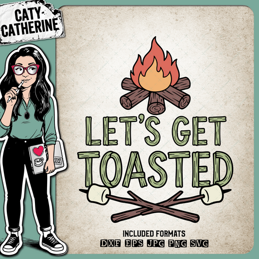 Let's Get Toasted Campire Marshmallows Smores Camping – Outdoors SVG Design by Caty Catherine