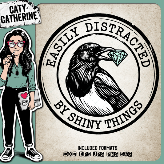 Easily Distracted By Shiny Things Mapgie with Diamond Gem – Quotes & Sayings SVG Design by Caty Catherine