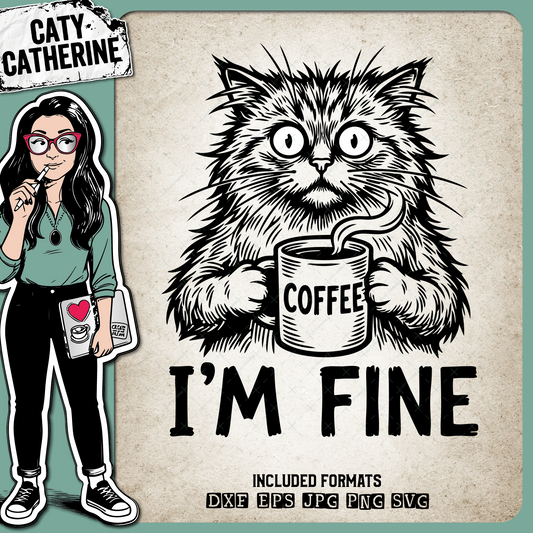 Bedraggled Cat with Coffee Mug I'm Fine – Quotes & Sayings SVG Design by Caty Catherine