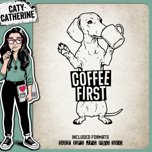 Coffee First Dachshund Doxie Dog with Mug – Food & Drink SVG Design by Caty Catherine