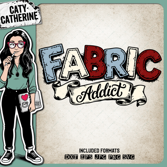 Fabric Addict Sewing and Quilting Quote Design – Crafting SVG Design by Caty Catherine