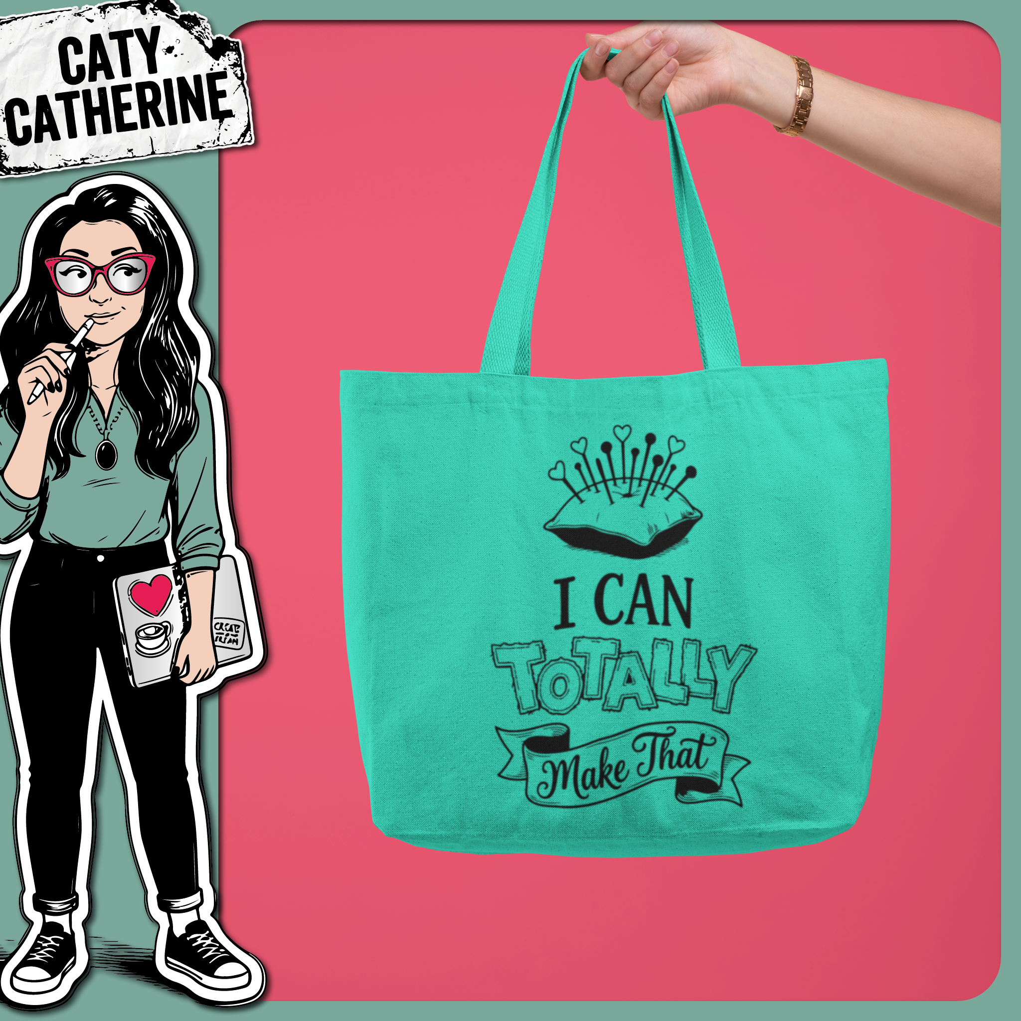I Can Totally Make That Sewing Quote – Crafting SVG Design by Caty Catherine