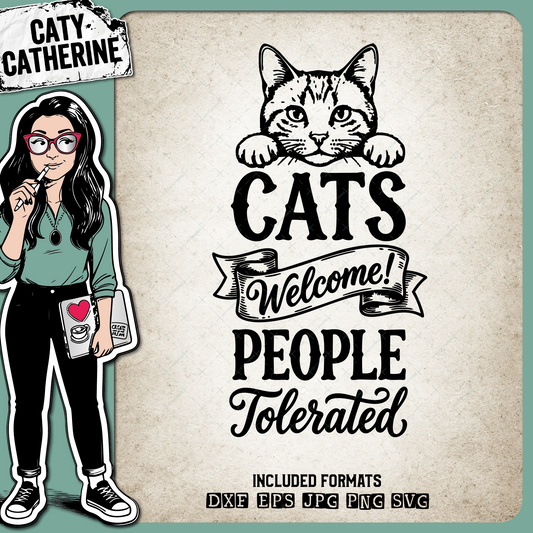 Cats Welcome People Tolerated – Quotes & Sayings SVG Design by Caty Catherine