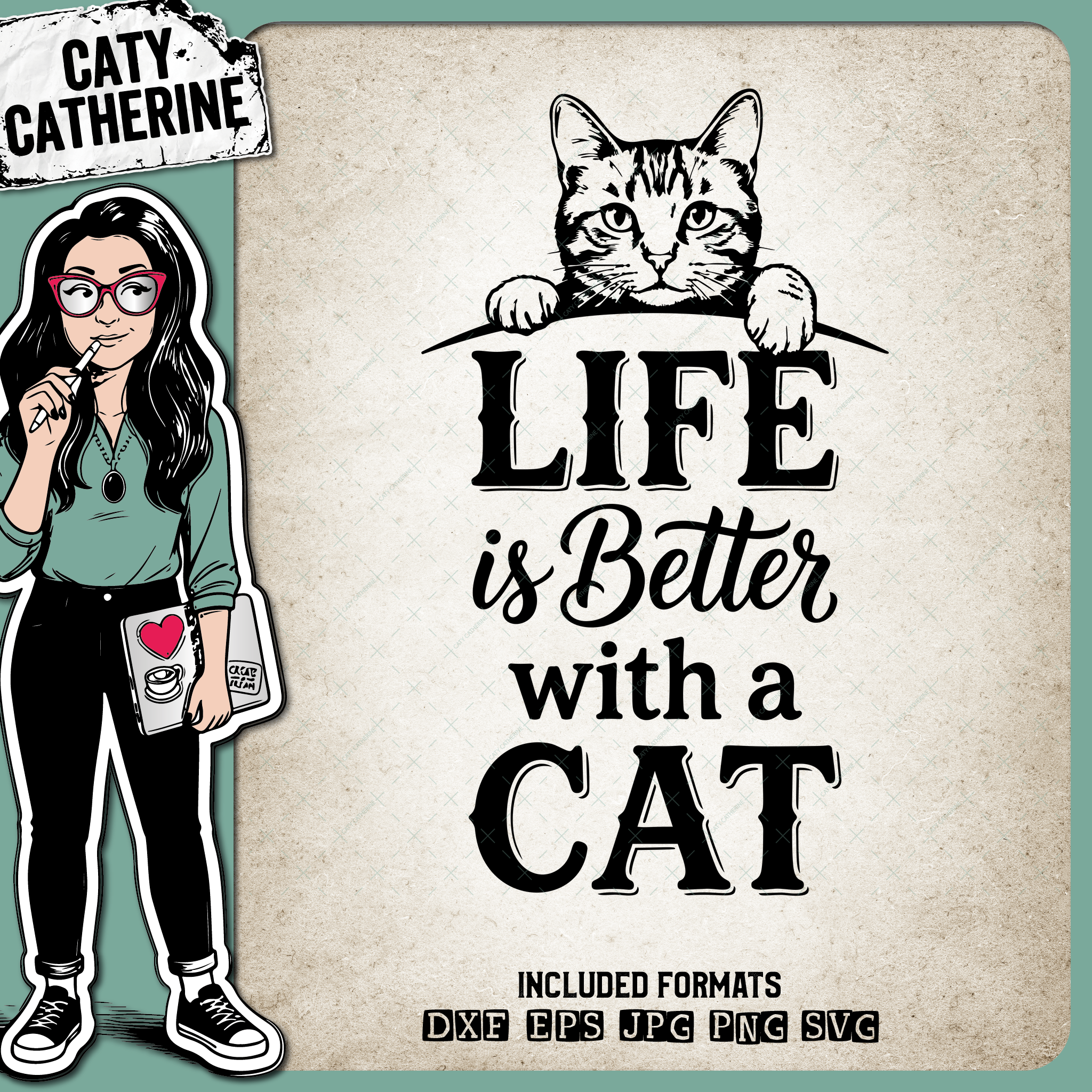 Life Is Better With A Cat – Quotes & Sayings SVG Design by Caty Catherine