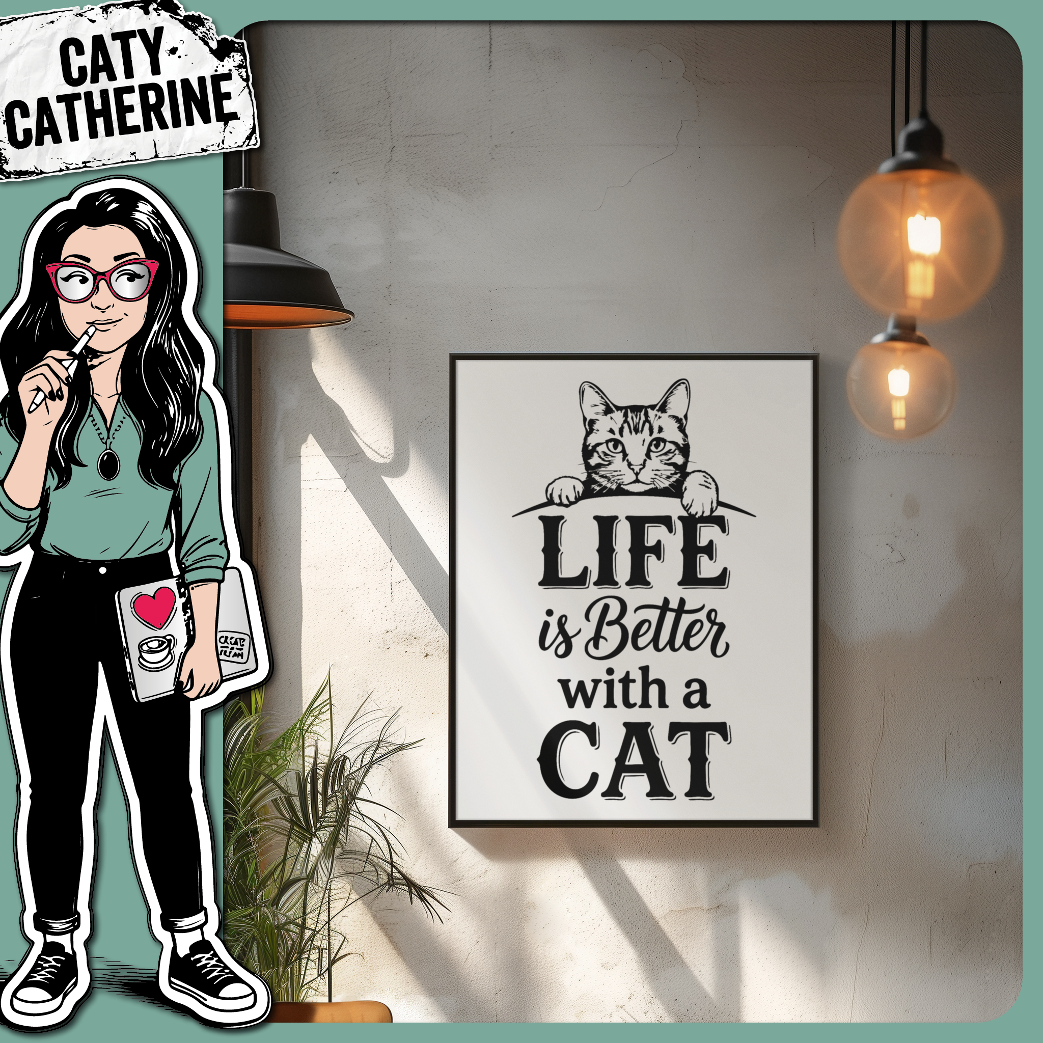 Life Is Better With A Cat – Quotes & Sayings SVG Design by Caty Catherine