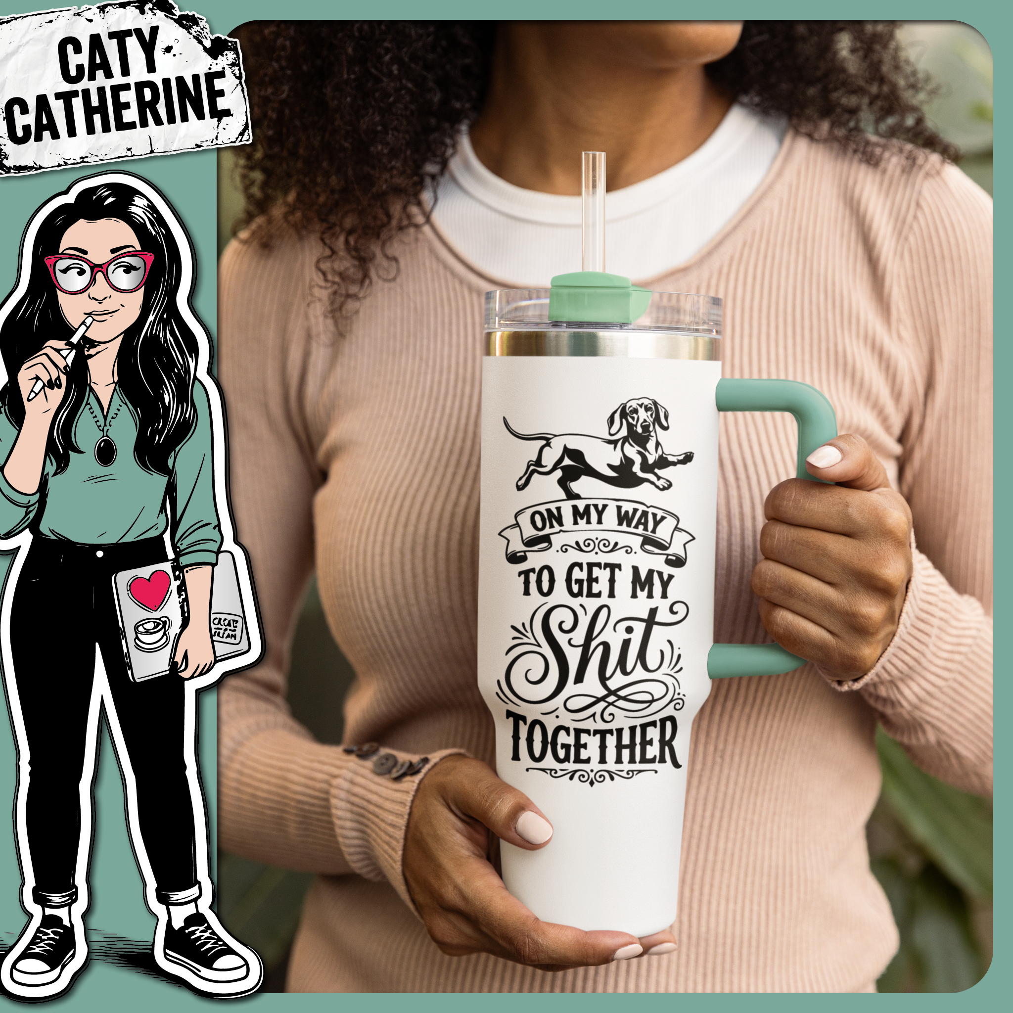 Funny Quote Dachshund On My Way To Get My Shit Together – Quotes & Sayings SVG Design by Caty Catherine
