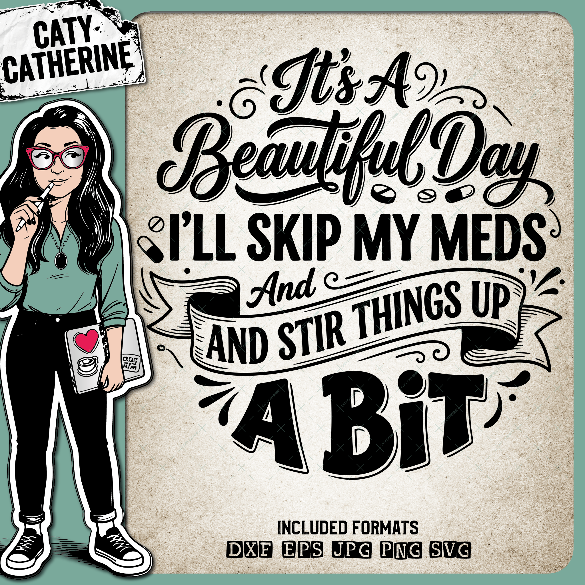 Skip My Meds Funny Sarcastic Quote – Quotes & Sayings SVG Design by Caty Catherine