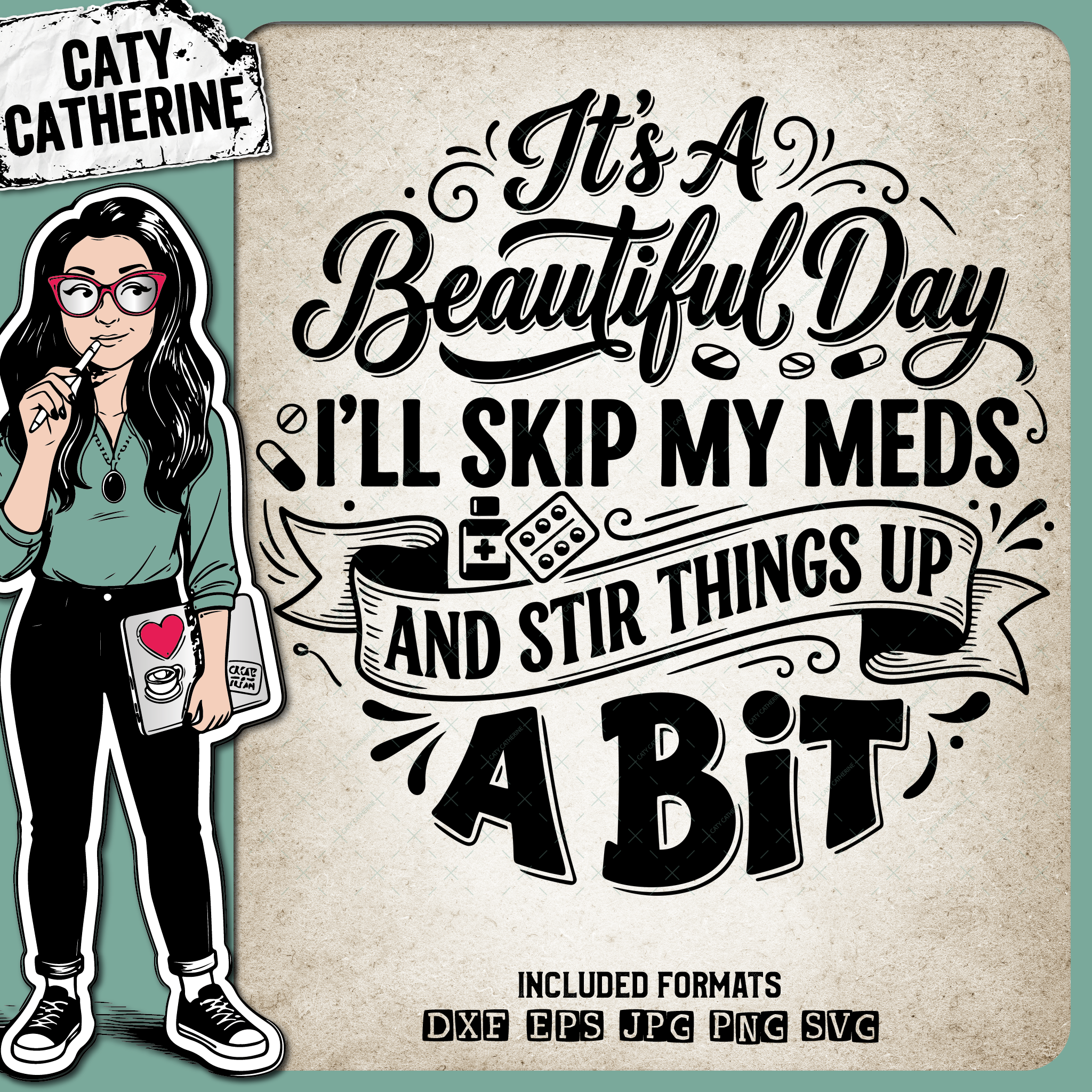 Skip My Meds Funny Sarcastic Quote – Quotes & Sayings SVG Design by Caty Catherine