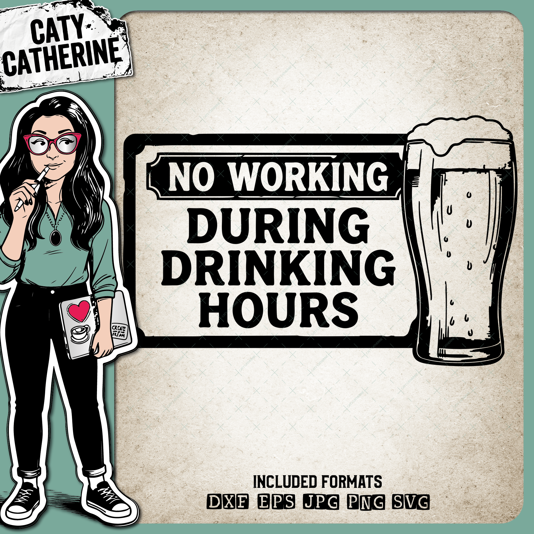 No Working During Drinking Hours Beer Quote – Quotes & Sayings SVG Design by Caty Catherine