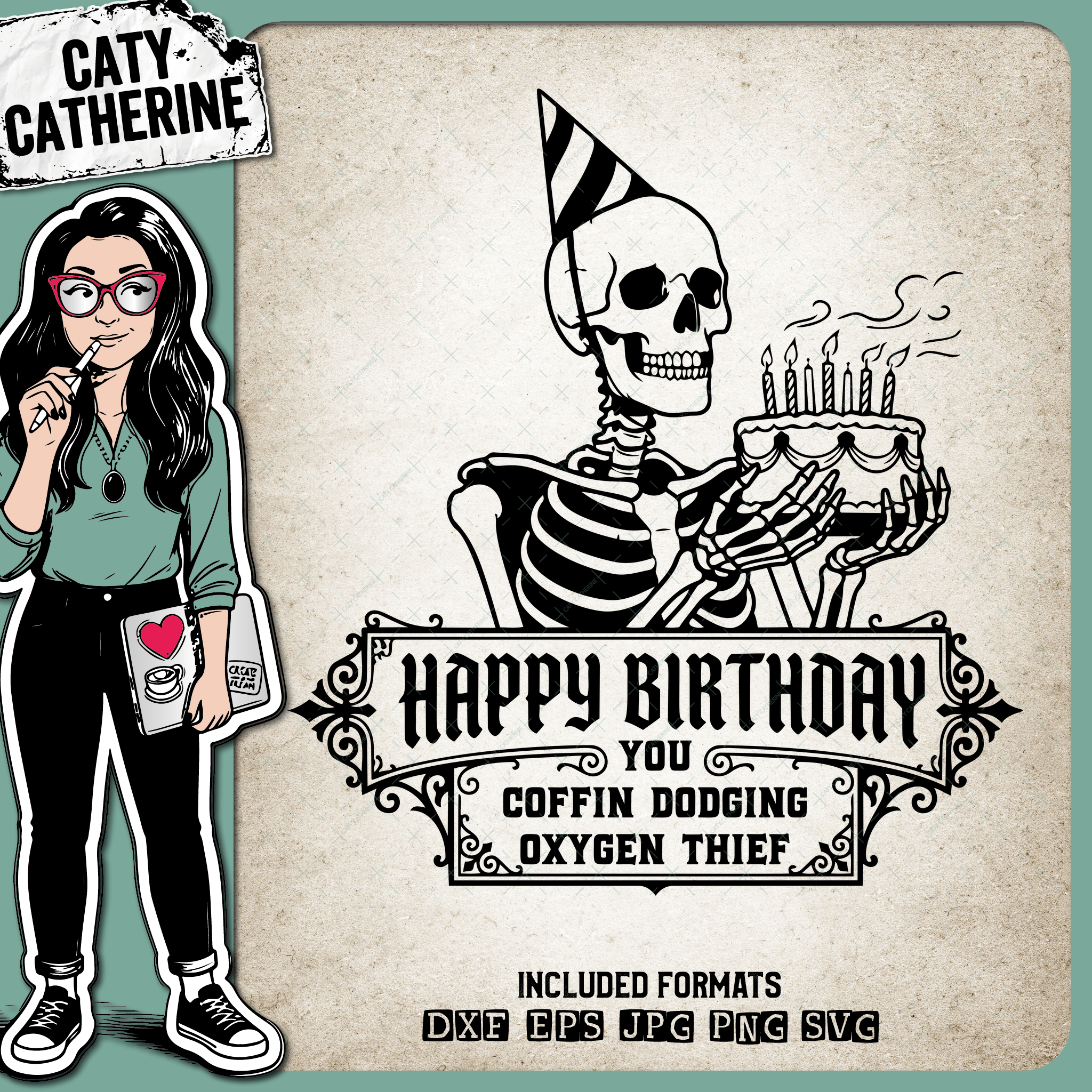 Happy Birthday You Coffin Dodging Oxygen Thief Skeleton – Birthday SVG Design by Caty Catherine