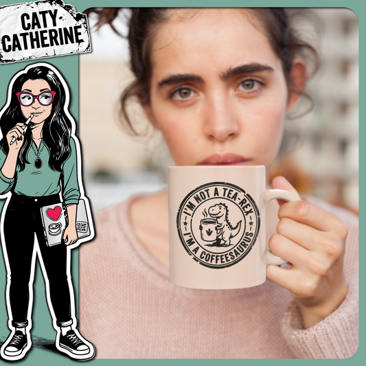 I'm Not a Tea-Rex I'm a Coffeesaurus Funny Cute Dinosaur Coffee Lover Quote – Food & Drink SVG Design by Caty Catherine