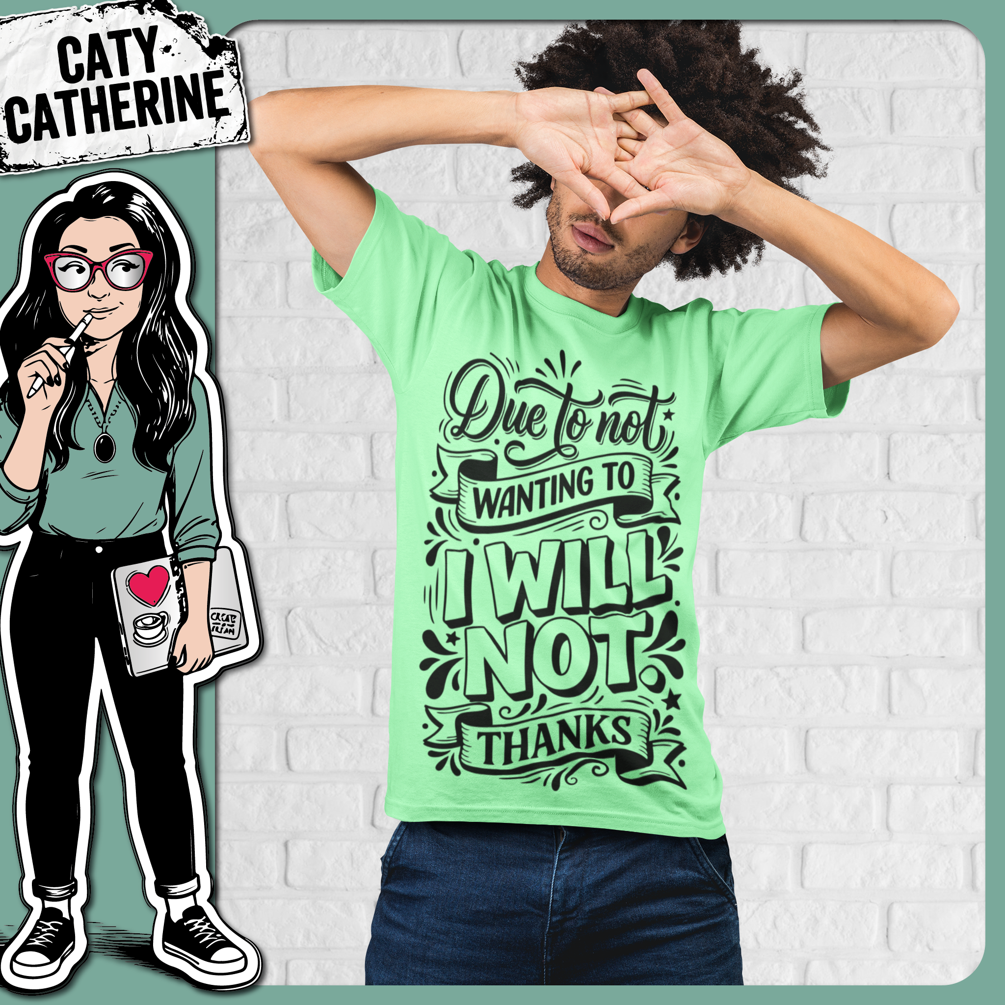 Due To Not Wanting To I Will Not Thanks Funny Antisocial Quote – Quotes & Sayings SVG Design by Caty Catherine