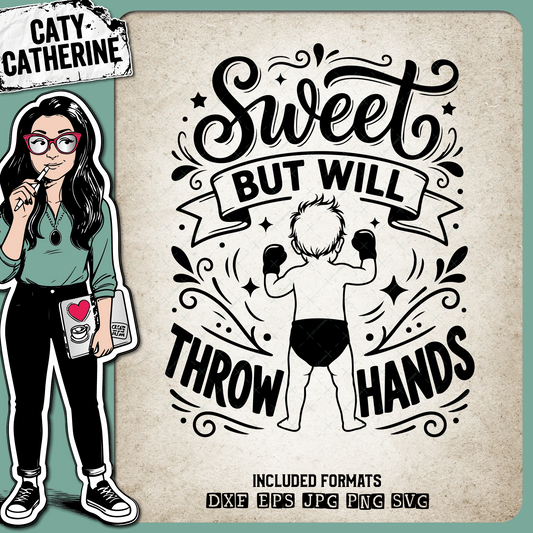 Sweet But Will Throw Hands Funny Baby Boxing Gloves – Quotes & Sayings SVG Design by Caty Catherine