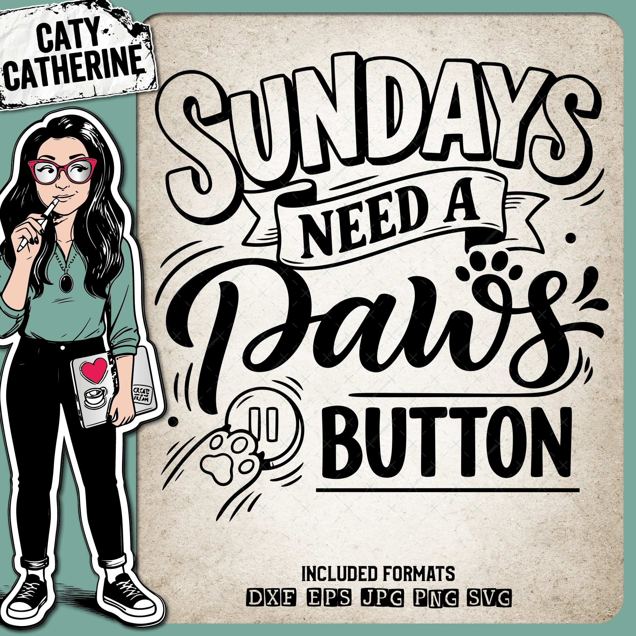 Sundays Need a Paws (Pause) Button – Quotes & Sayings SVG Design by Caty Catherine