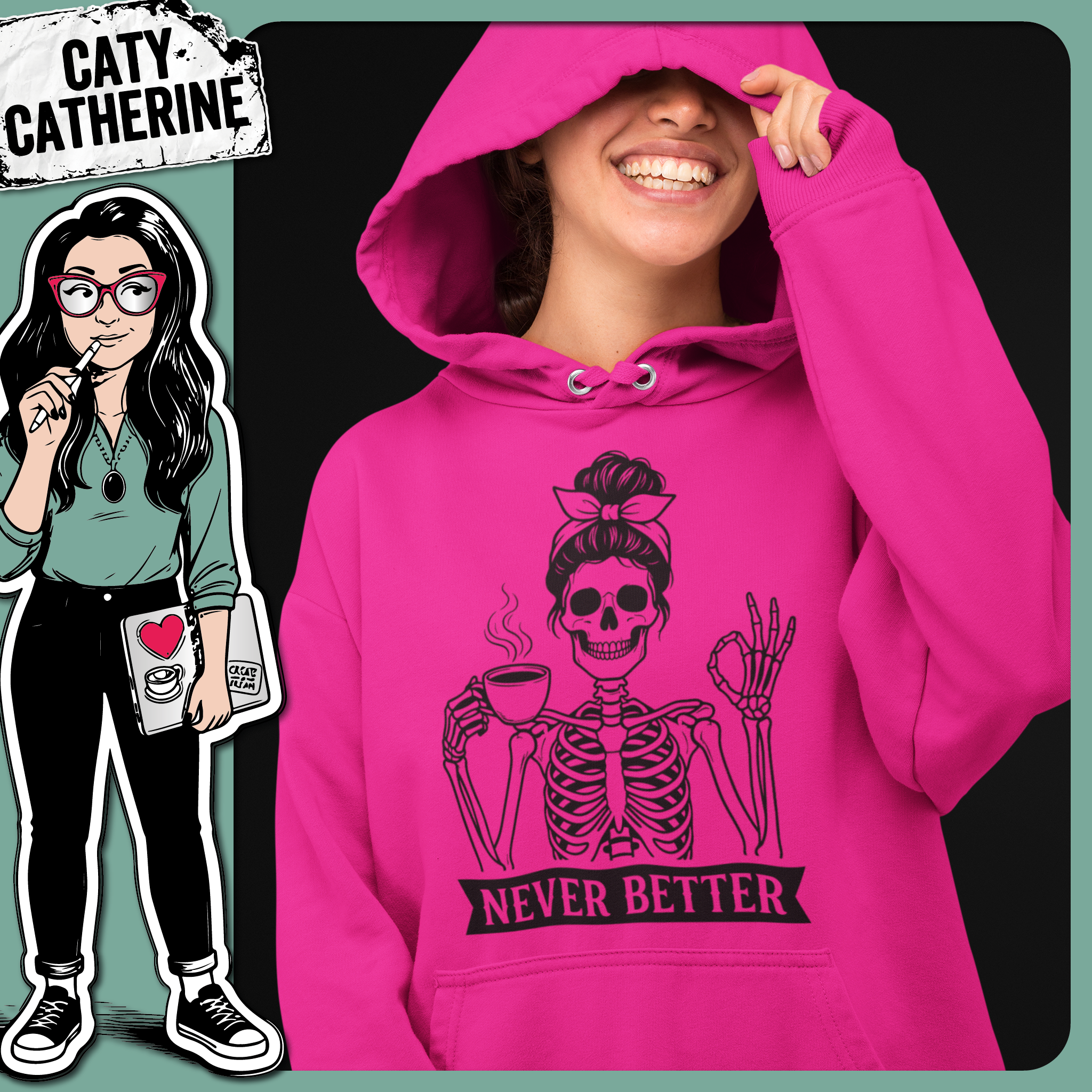 Never Better Skeleton Coffee Quote – Quotes & Sayings SVG Design by Caty Catherine