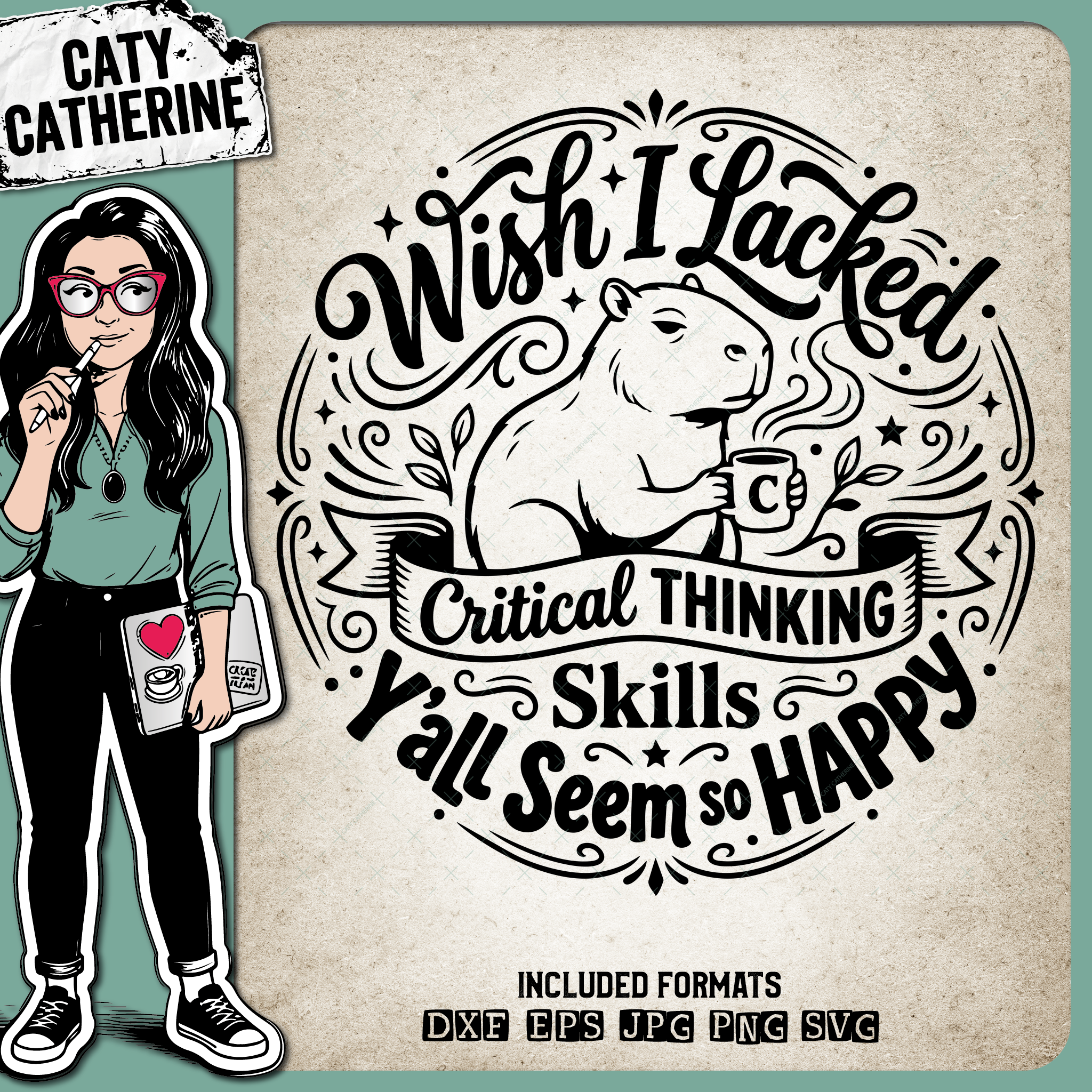 Wish I Lacked Critical Thinking Skills Y'all Seem So Happy – Quotes & Sayings SVG Design by Caty Catherine