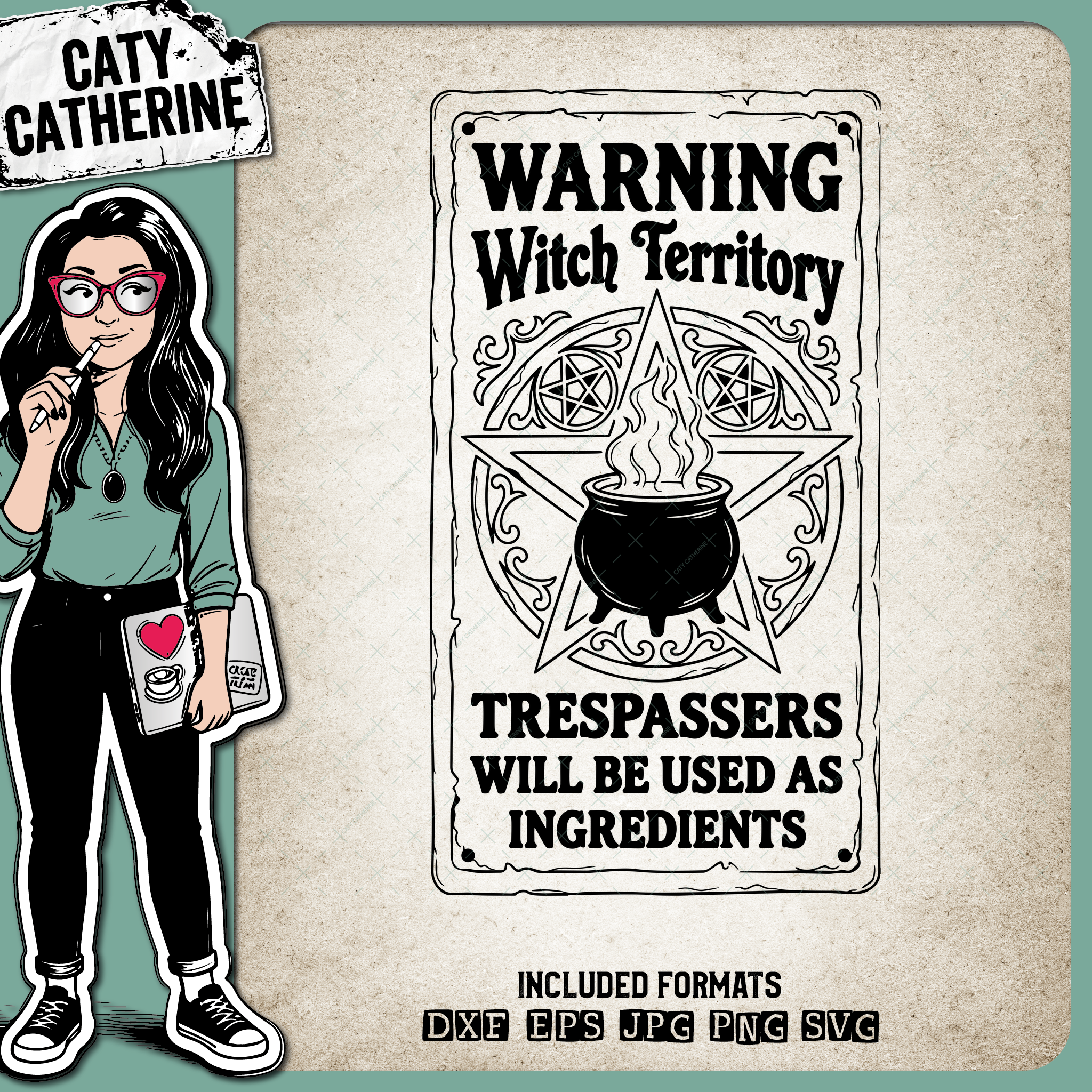 Warning Witch Territory Trespassers Will Be Used As Ingredients – Halloween SVG Design by Caty Catherine