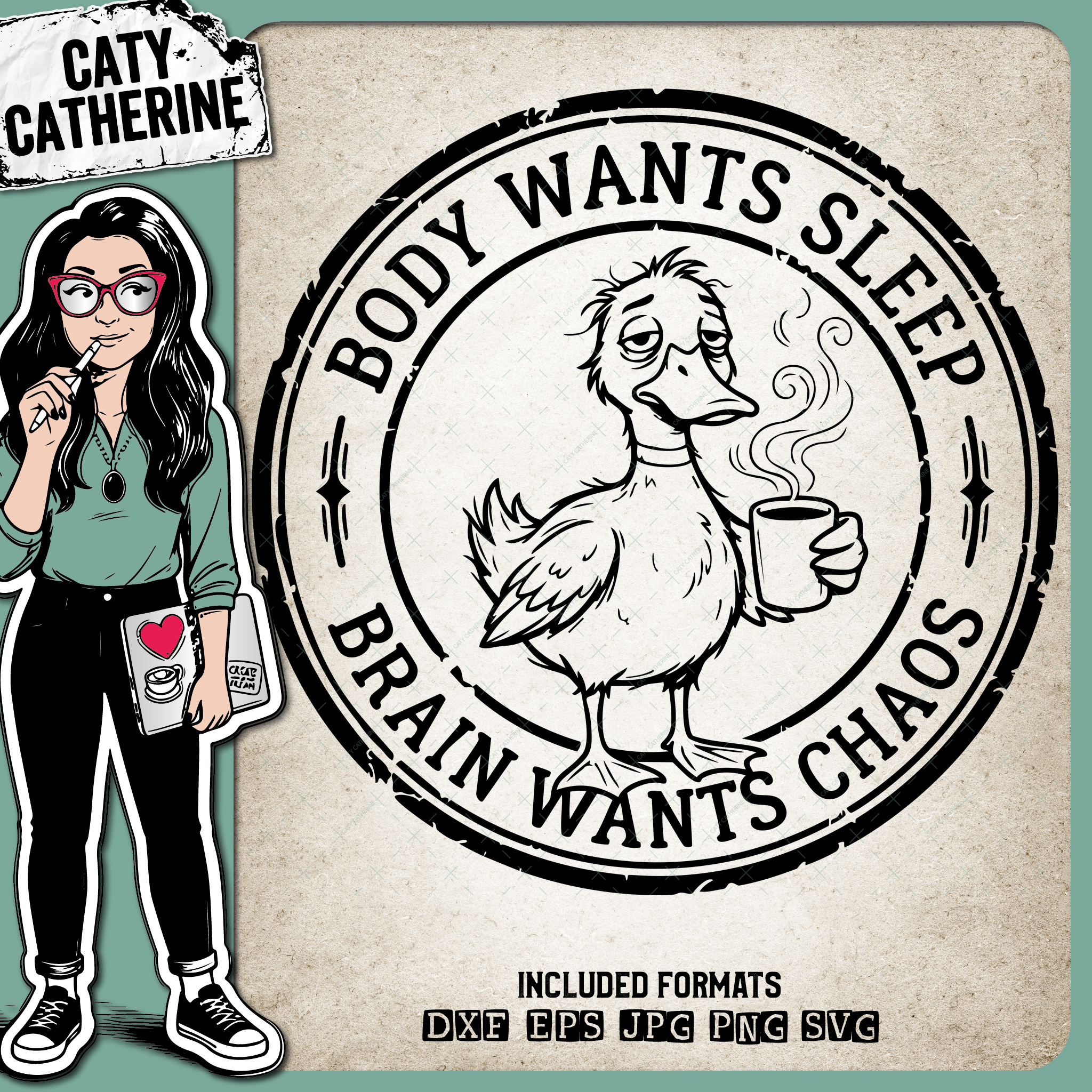 Body Wants Sleep Brain Wants Chaos Funny Duck – Quotes & Sayings SVG Design by Caty Catherine