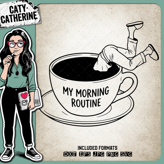 My Morning Routine Coffee Dive – Quotes & Sayings SVG Design by Caty Catherine