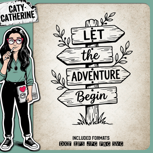 Let The Adventure Begin Wooden Trail Sign – Quotes & Sayings SVG Design by Caty Catherine